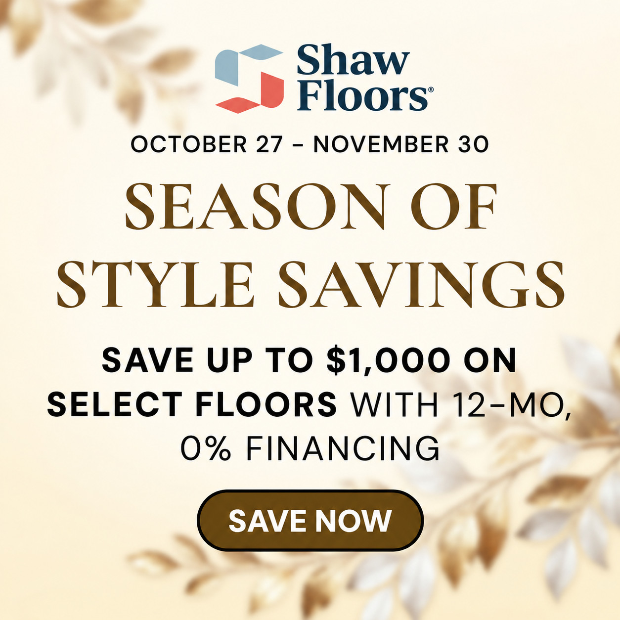 Shaw Floors Season of Style Savings - up to $1,000 off select Shaw Floors flooring at Hadinger Flooring